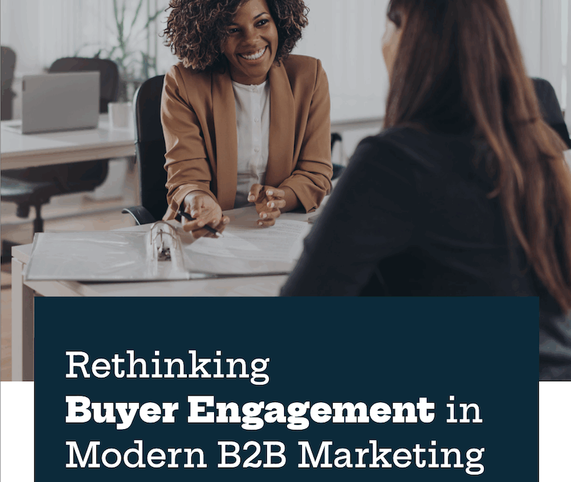 Rethinking Buyer Engagement in Modern B2B Marketing